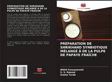PRÉPARATION DE SHRIKHAND SYNBIOTIQUE MÉLANGÉ À DE LA PULPE DE PAPAYE FRAÎCHE kitap kapağı