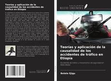 Portada del libro de Teorías y aplicación de la causalidad de los accidentes de tráfico en Etiopía