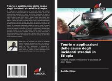 Portada del libro de Teorie e applicazioni delle cause degli incidenti stradali in Etiopia