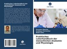 Capa do livro de Praktisches Laborhandbuch der menschlichen Anatomie und Physiologie 