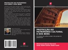 Buchcover von PROTECÇÃO DO PATRIMÓNIO CULTURAL E DOS BENS