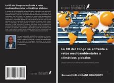 Copertina di La RD del Congo se enfrenta a retos medioambientales y climáticos globales