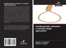 Copertina di Cambiamento climatico e suicidio degli agricoltori