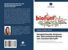 Capa do livro de Vergleichende Analyse der Wärmebehandlung von Zuckerrohrsaft 