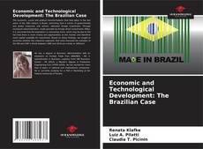 Economic and Technological Development: The Brazilian Case kitap kapağı