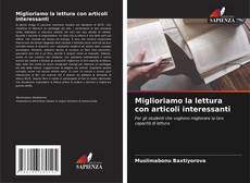 Portada del libro de Miglioriamo la lettura con articoli interessanti