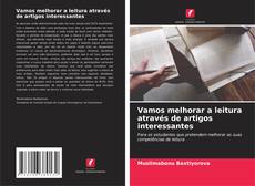 Vamos melhorar a leitura através de artigos interessantes kitap kapağı