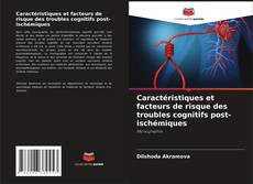 Copertina di Caractéristiques et facteurs de risque des troubles cognitifs post-ischémiques