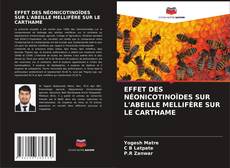 Buchcover von EFFET DES NÉONICOTINOÏDES SUR L'ABEILLE MELLIFÈRE SUR LE CARTHAME