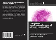 Bookcover of Trastornos cerebrovasculares en el síndrome metabólico