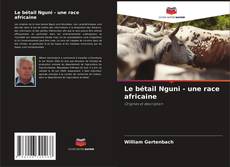 Copertina di Le bétail Nguni - une race africaine