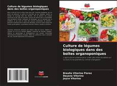 Buchcover von Culture de légumes biologiques dans des boîtes organoponiques