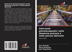 Portada del libro de Interventi psicoterapeutici nella demenza precoce e nelle psicosi deliranti