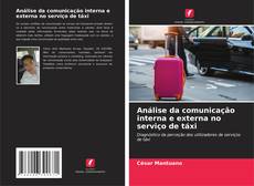 Copertina di Análise da comunicação interna e externa no serviço de táxi