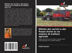 Portada del libro de Effetto dei carichi e del flusso d'aria su un motore di trattore agricolo