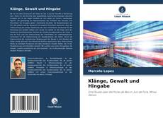 Klänge, Gewalt und Hingabe的封面