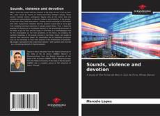 Capa do livro de Sounds, violence and devotion 