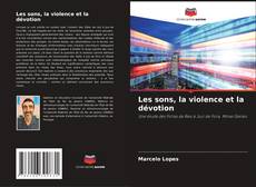 Buchcover von Les sons, la violence et la dévotion