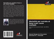 Mortalità per suicidio di base e per cause multiple kitap kapağı