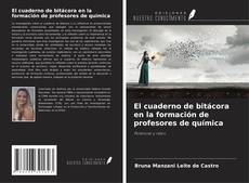 Copertina di El cuaderno de bitácora en la formación de profesores de química