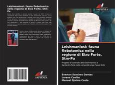 Copertina di Leishmaniosi: fauna flebotomica nella regione di Eixo Forte, Stm-Pa