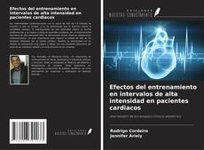 Copertina di Efectos del entrenamiento en intervalos de alta intensidad en pacientes cardiacos
