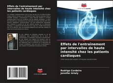 Bookcover of Effets de l'entraînement par intervalles de haute intensité chez les patients cardiaques
