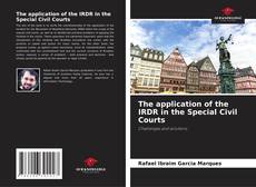 Capa do livro de The application of the IRDR in the Special Civil Courts 