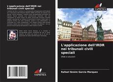 Capa do livro de L'applicazione dell'IRDR nei tribunali civili speciali 