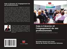 Buchcover von Ceja à Cáceres et l'engagement de ses professionnels