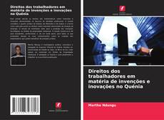 Copertina di Direitos dos trabalhadores em matéria de invenções e inovações no Quénia