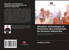 Borítókép a  Situation économique et financière des entreprises de services industriels - hoz