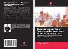 Buchcover von Situação económica e financeira das empresas de serviços industriais