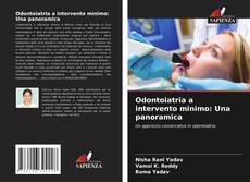 Bookcover of Odontoiatria a intervento minimo: Una panoramica