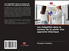 Portada del libro de Les inégalités dans le secteur de la santé: Une approche théorique