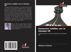 Buchcover von Generare reddito con la stampa 3D