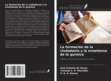 Copertina di La formación de la ciudadanía y la enseñanza de la química