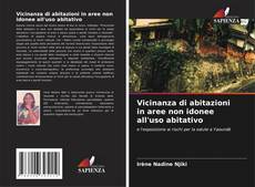 Copertina di Vicinanza di abitazioni in aree non idonee all'uso abitativo