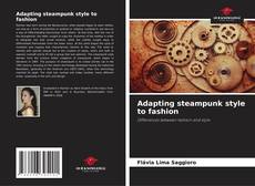 Buchcover von Adapting steampunk style to fashion
