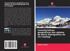 Borítókép a  Características geográficas das aldeias da bacia hidrográfica do rio Caybagi - hoz
