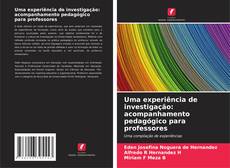 Bookcover of Uma experiência de investigação: acompanhamento pedagógico para professores