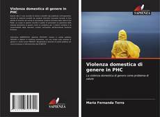Violenza domestica di genere in PHC的封面