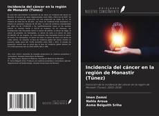Обложка Incidencia del cáncer en la región de Monastir (Túnez)
