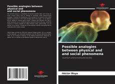 Bookcover of Possible analogies between physical and and social phenomena