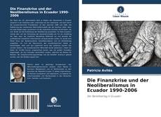 Capa do livro de Die Finanzkrise und der Neoliberalismus in Ecuador 1990-2006 