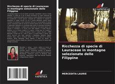 Couverture de Ricchezza di specie di Lauraceae in montagne selezionate delle Filippine