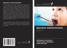 Bookcover of Aparatos miofuncionales