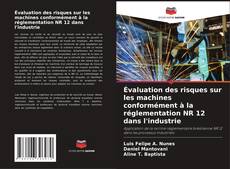 Buchcover von Évaluation des risques sur les machines conformément à la réglementation NR 12 dans l'industrie