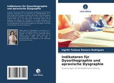 Indikatoren für Dysorthographie und apraxische Dysgraphie的封面