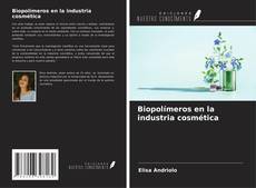 Copertina di Biopolímeros en la industria cosmética